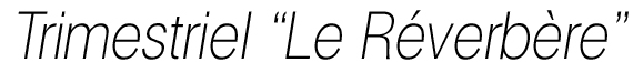 Centre Culturel Le R�verb�re Trimistriel